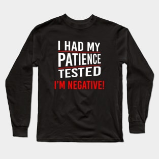 Patience Negative Long Sleeve T-Shirt